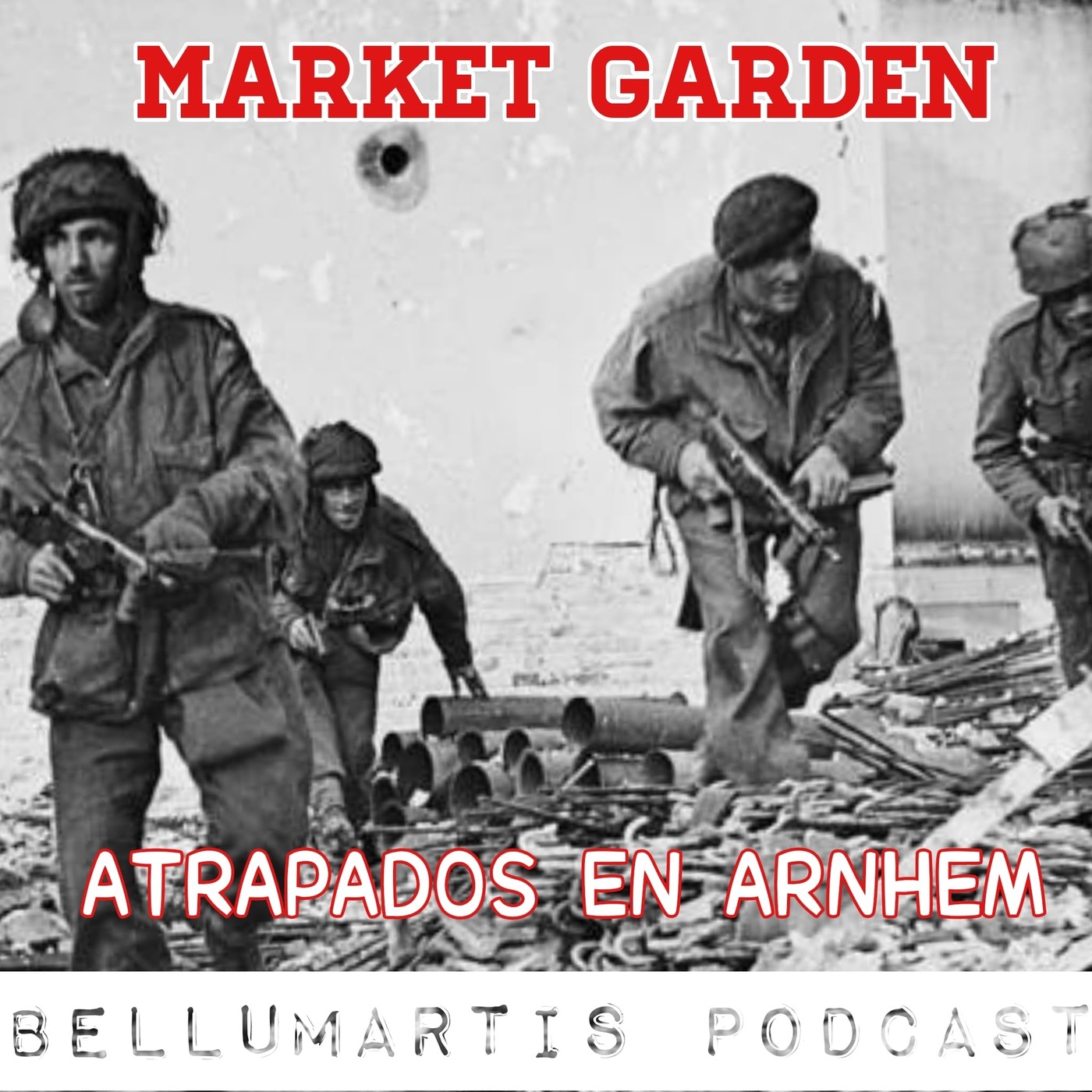 MARKET GARDEN, atrapados en Arnhem
