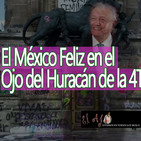 El Ajo El México Feliz en el Ojo del Huracán de la 4T