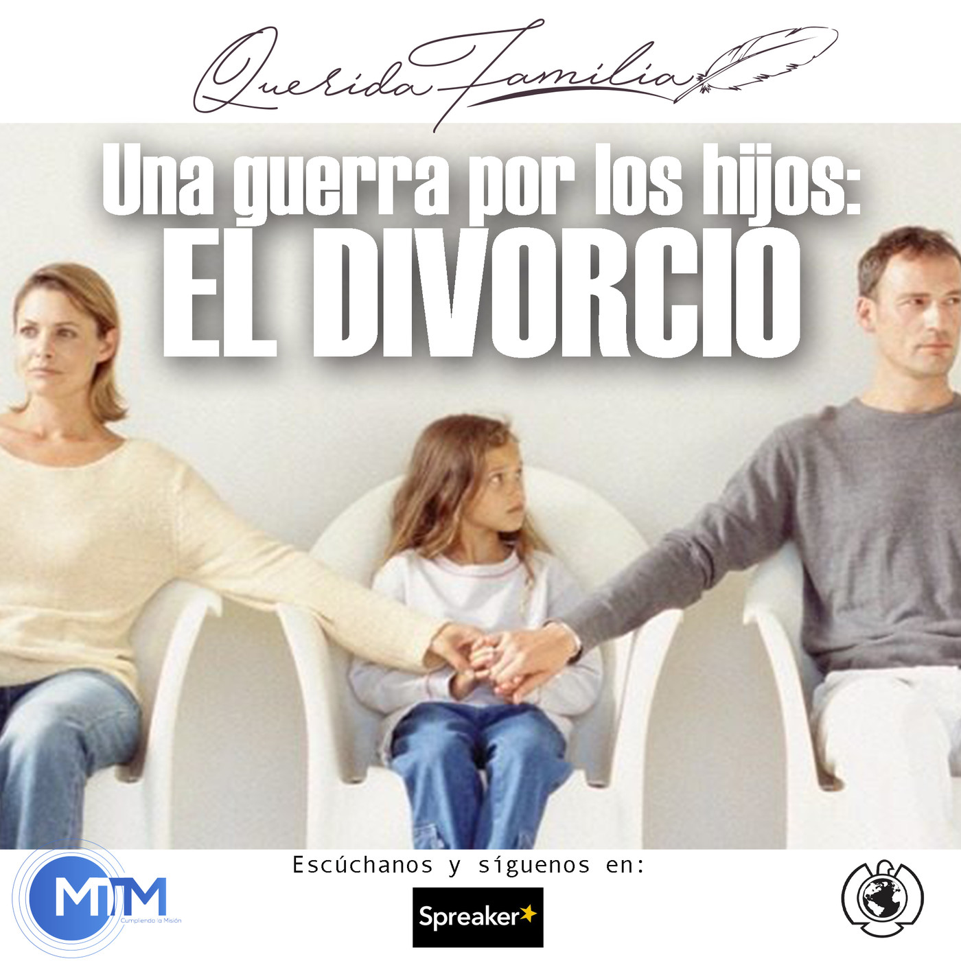 El divorcio: una guerra por los hijos. Querida Familia