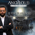 ANGULO 13_ *El Tren de las Almas - Entrevista con Mado Martínez* - Programa 256-026-T8 (25-01-2019)