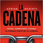 1- La Cadena de Adrian McKinty