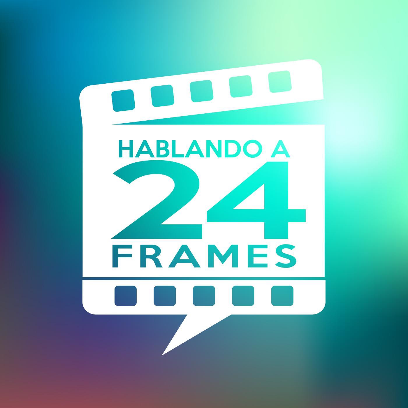 Hablando a 24 Frames