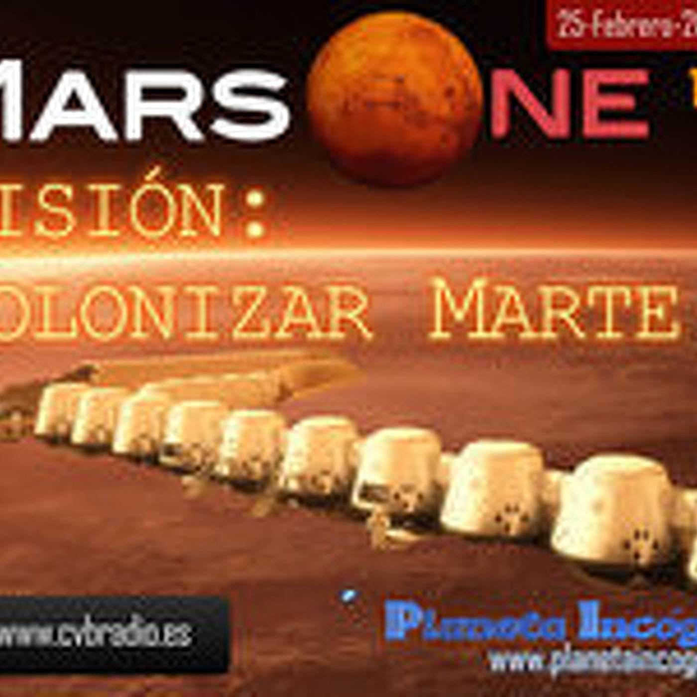 CVB Planeta Incógnito - 01x21 - Mars One: Misión colonizar Marte episode artwork