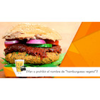 ¿Se va a prohibir el término de "hamburguesas vegetales"?