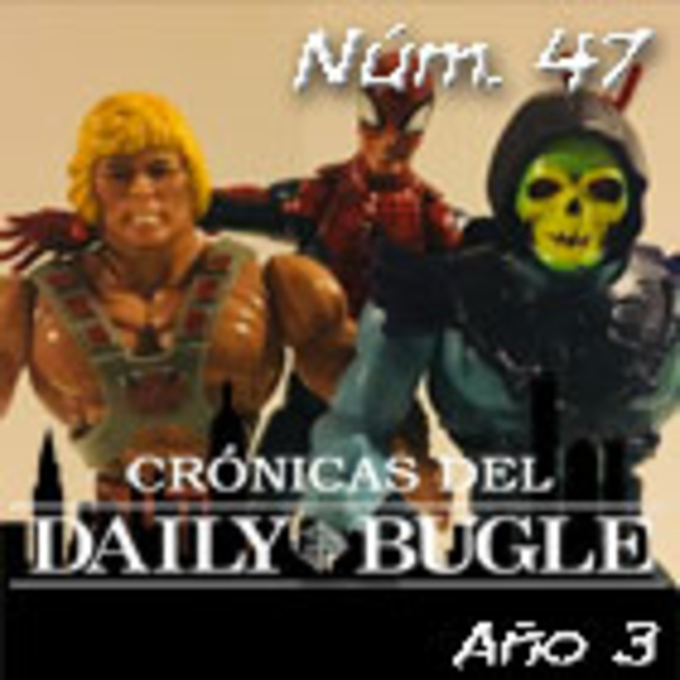 Spider-Man: Crónicas del Daily Bugle 47 - 35° Aniversario de los Masters del Universo en España. episode artwork
