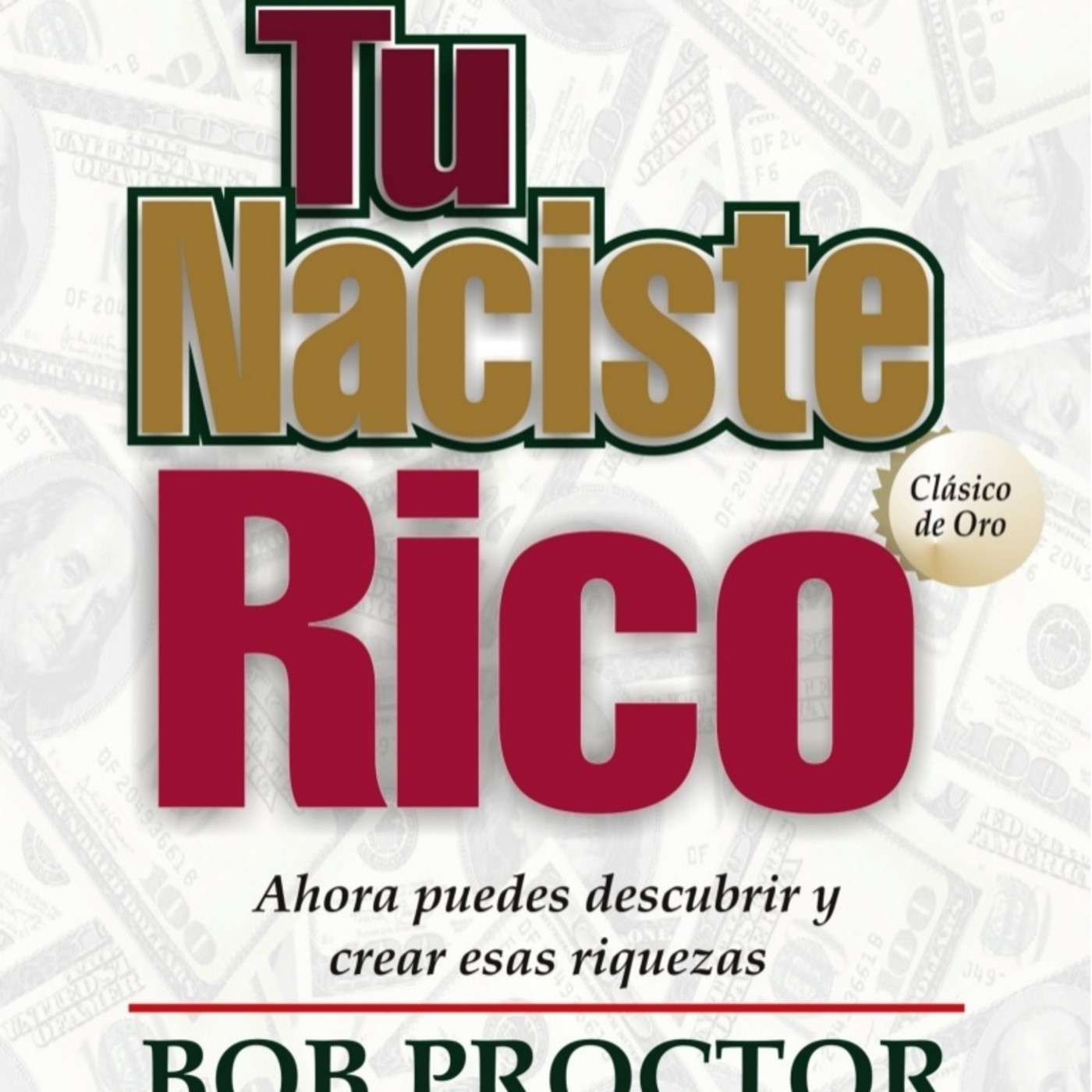 Usted Nació Rico * Bob Proctor