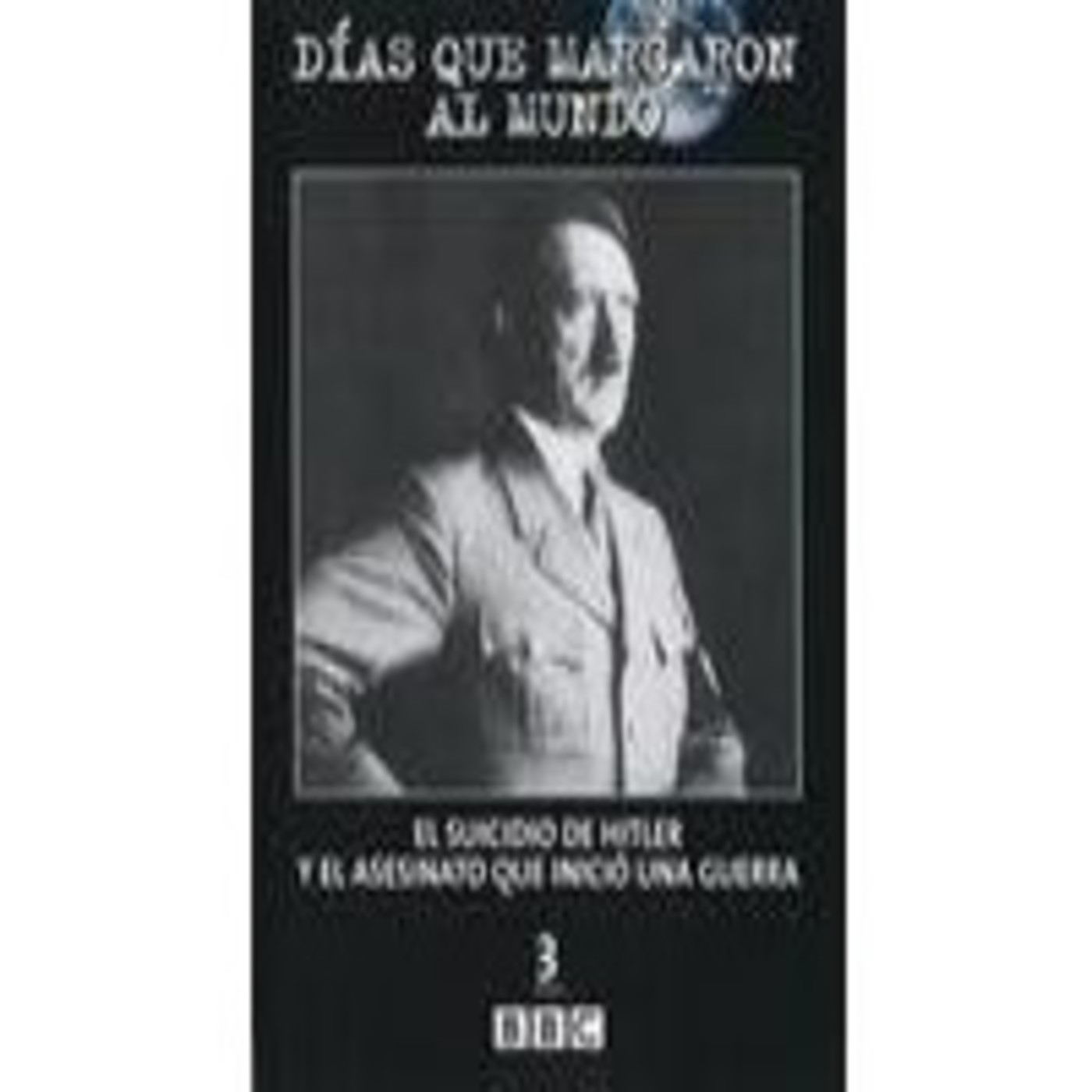 Días que marcaron al mundo: El suicidio de Hitler y el asesinato que inició una guerra