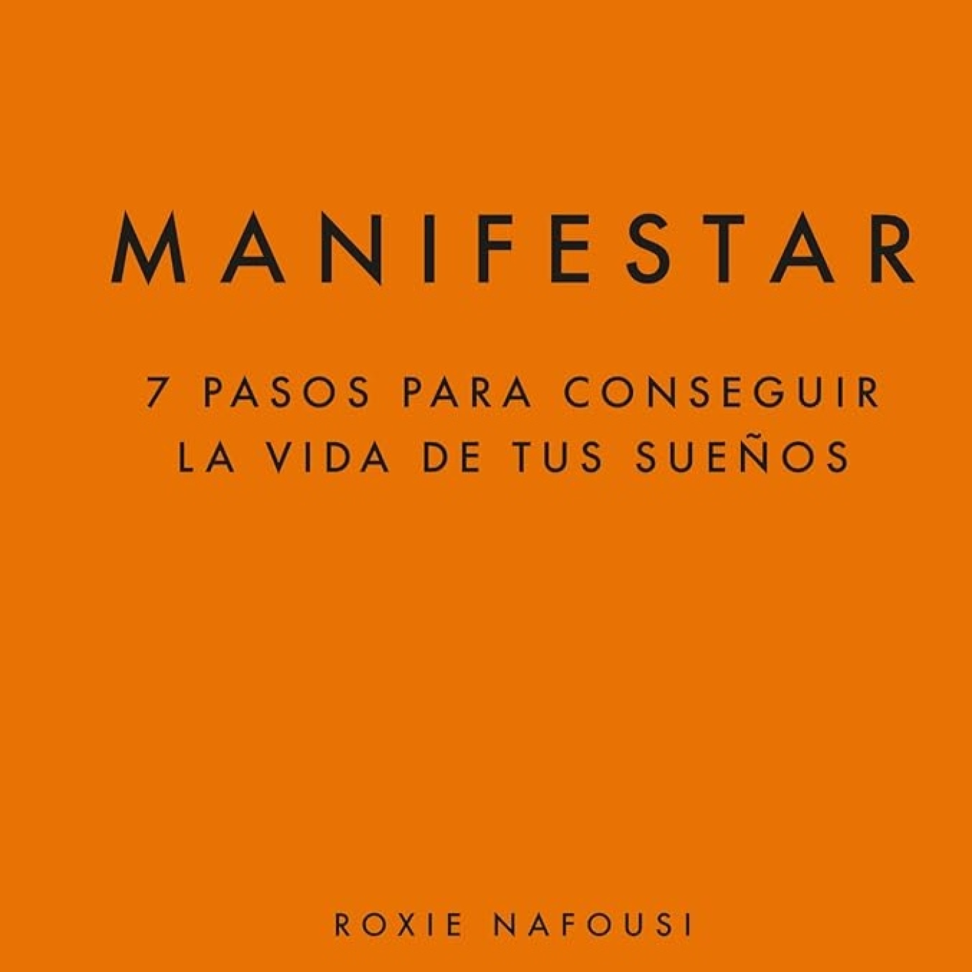 373 - Manifestar (El Método para Crear La Vida de tus Sueños) - Lecturas Recomendas Conocimiento Experto