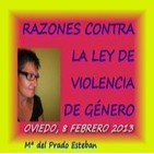 Razones contra la Ley de Violencia de Género - Mª del Prado Esteban - Oviedo, febrero 2013