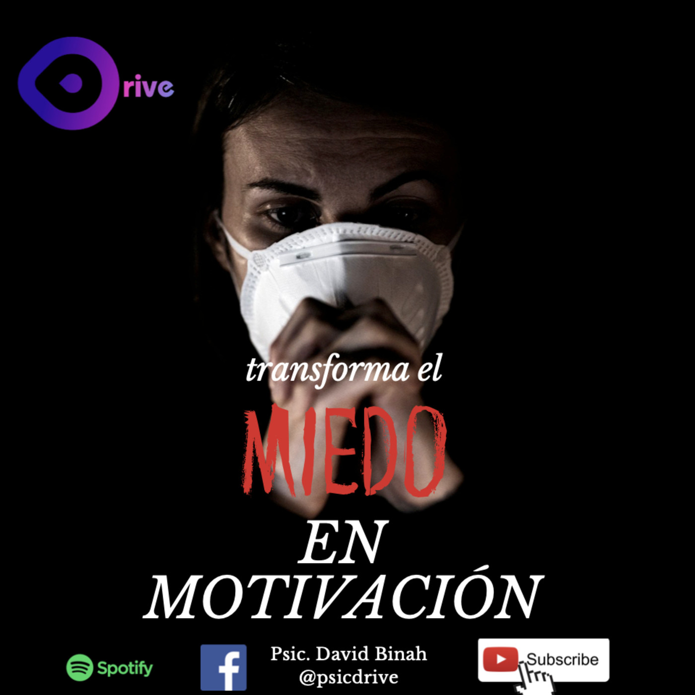 006 ¿Cómo transformar miedo en motivación?