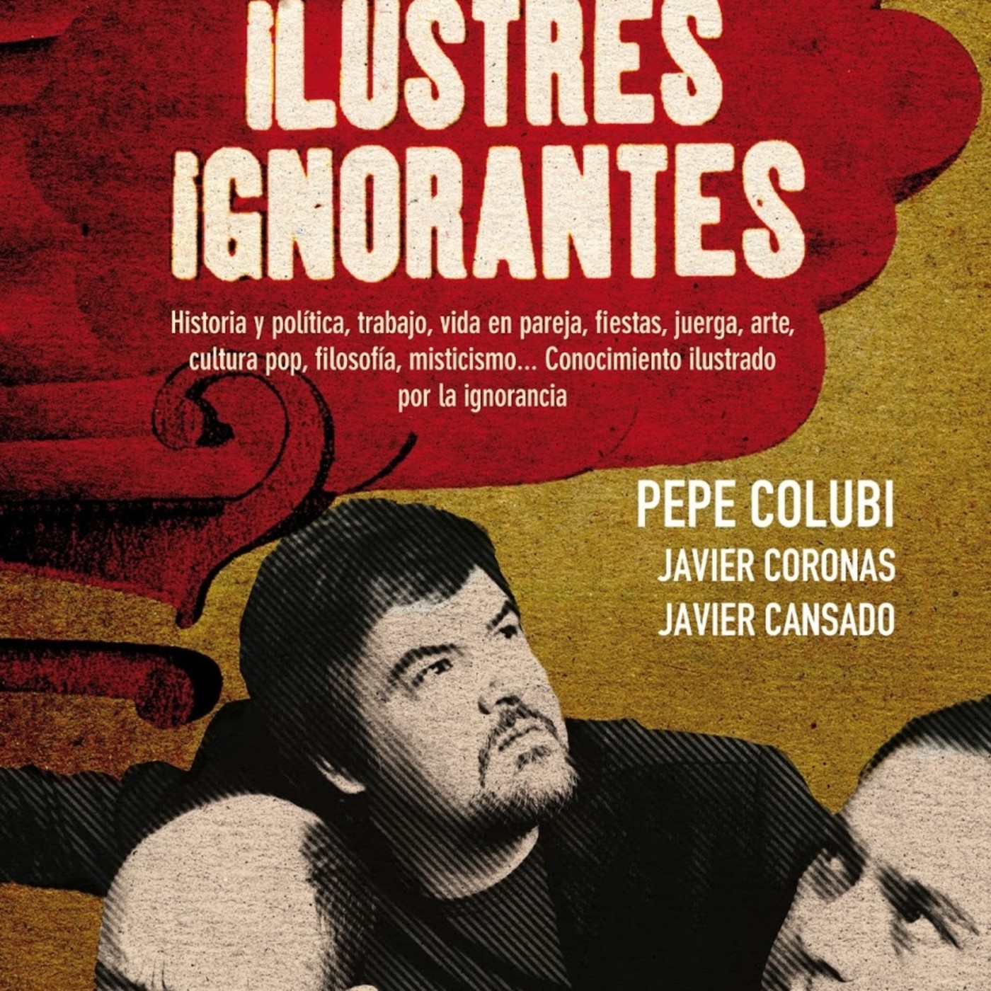 Ilustres Ignorantes JAGV & 0# en Historia