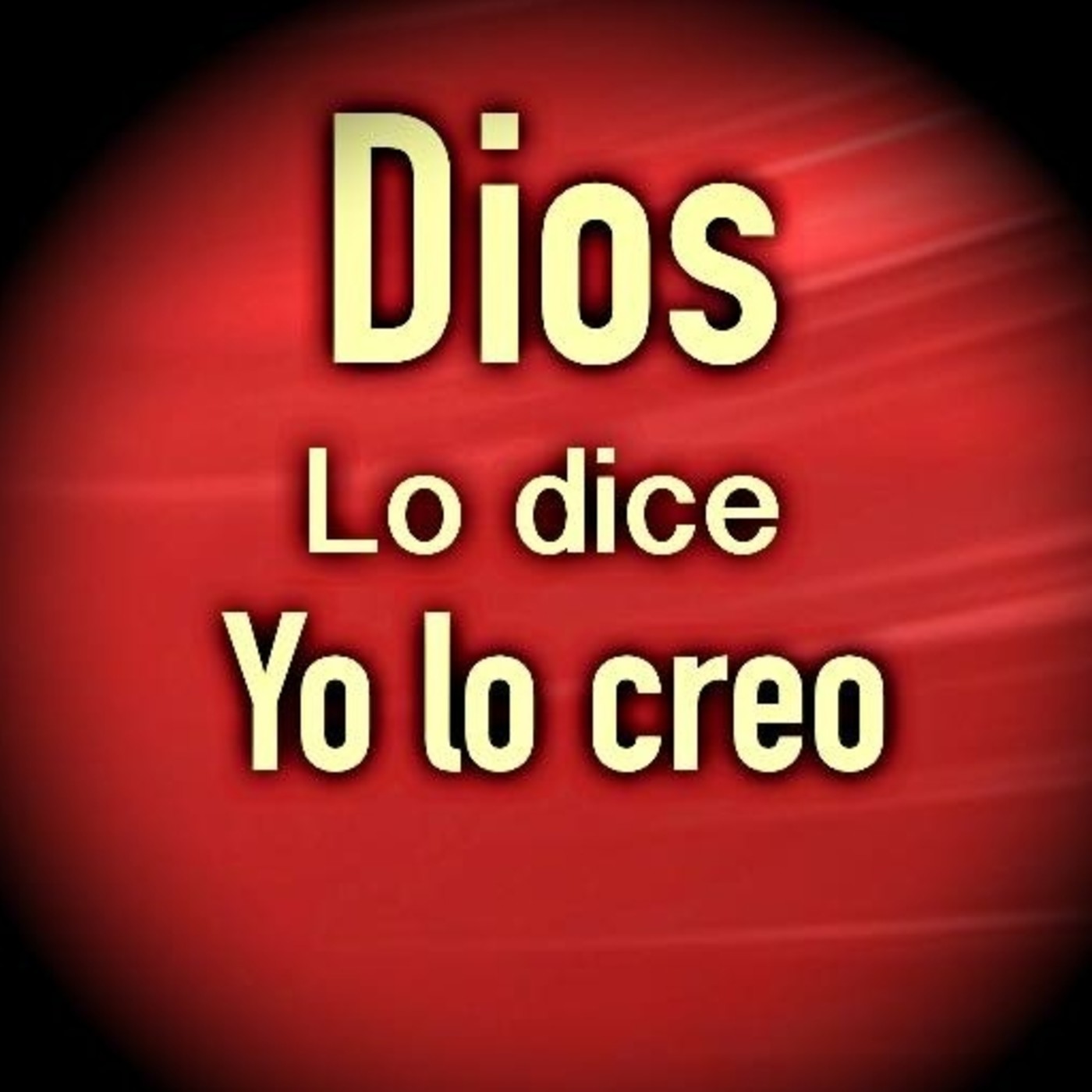 Si Dios lo dice yo lo creo