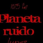 planeta ruido 30-06-2020
