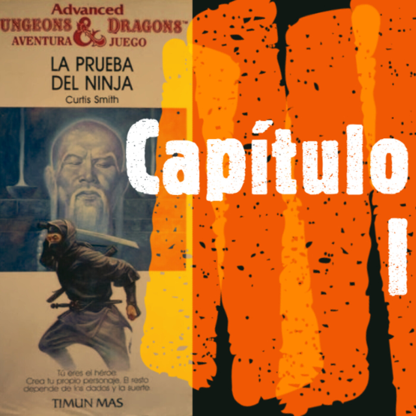 La Prueba del Ninja (Capitulo I) -Episodio 19- episode artwork