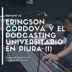 Erincson Córdova y el podcasting universitario en Piura (I)