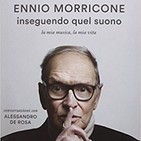 "En busca de aquel sonido". Morricone y de Rosa