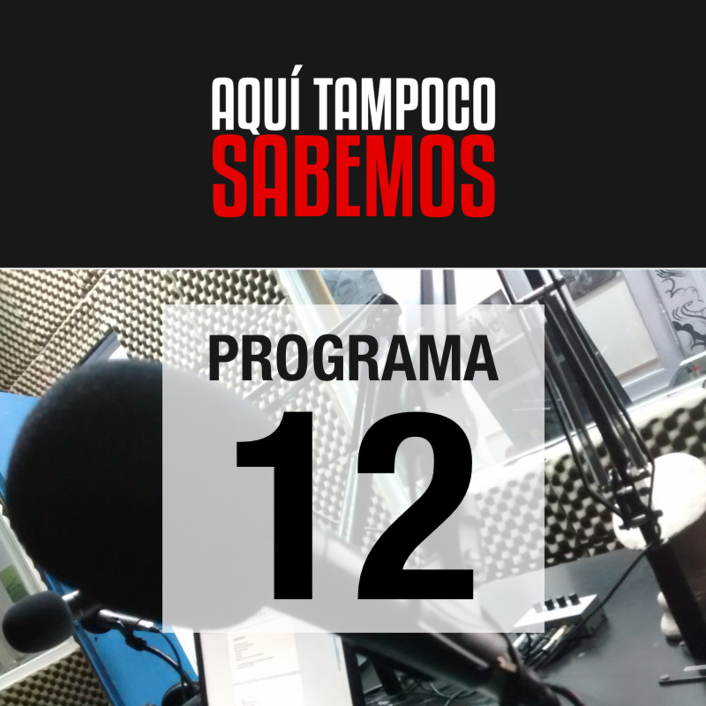 Aquí Tampoco Sabemos