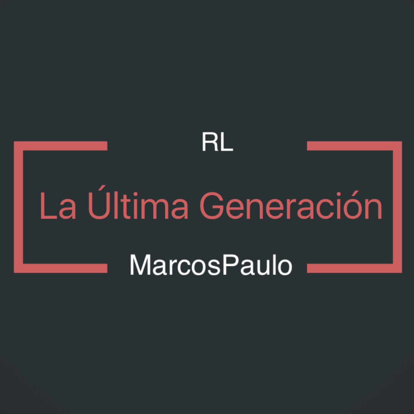 MarcosPaulo - La Última Generación