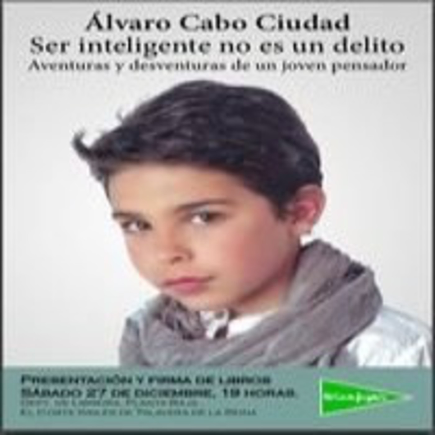 Álvaro Cabo Ser inteligente no es un delito