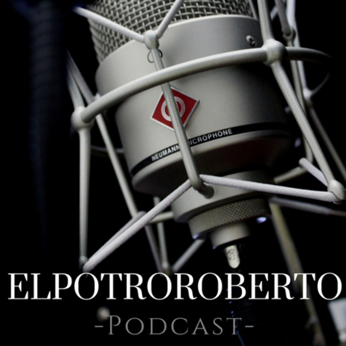 ElPotroRoberto Podcast