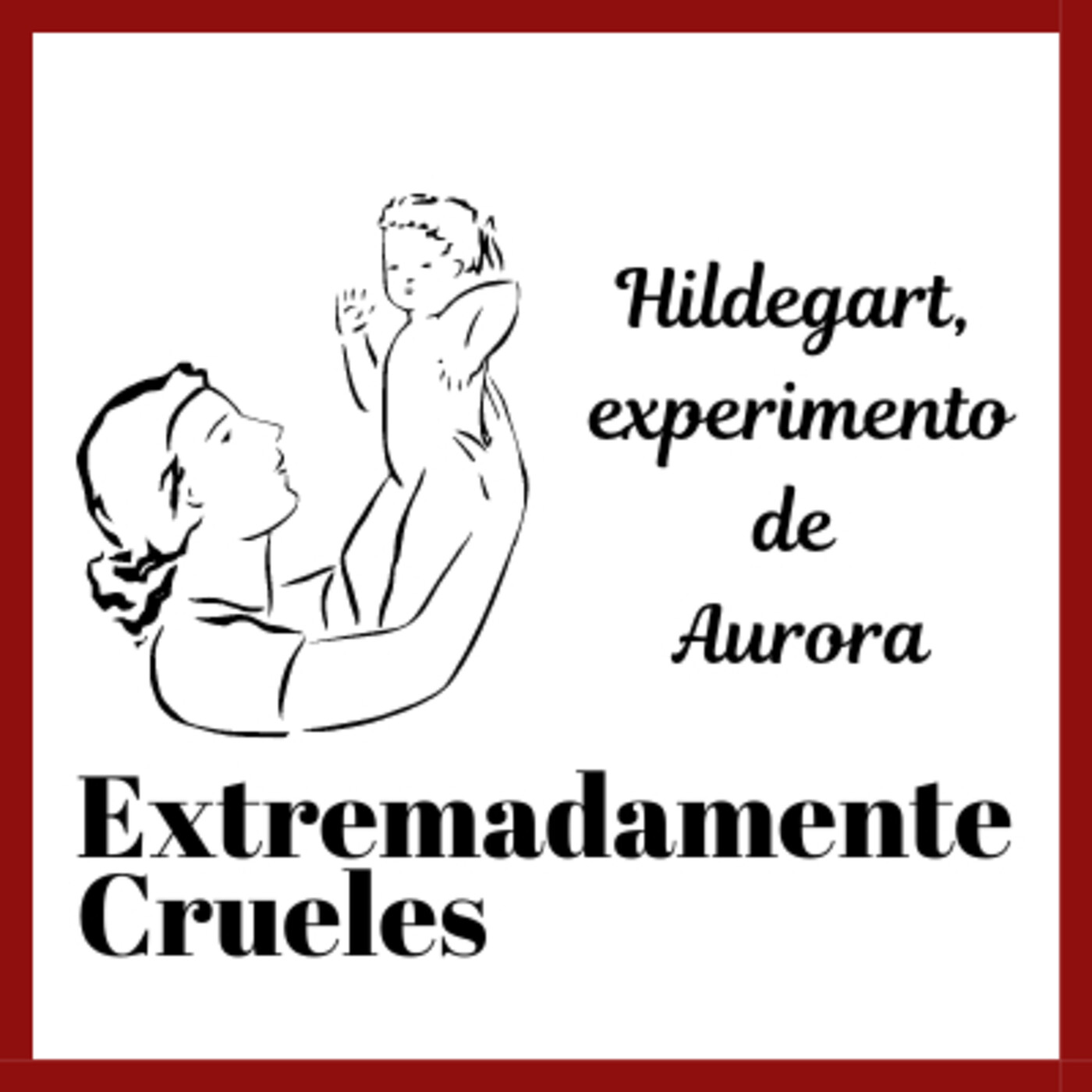 Extremadamente Crueles