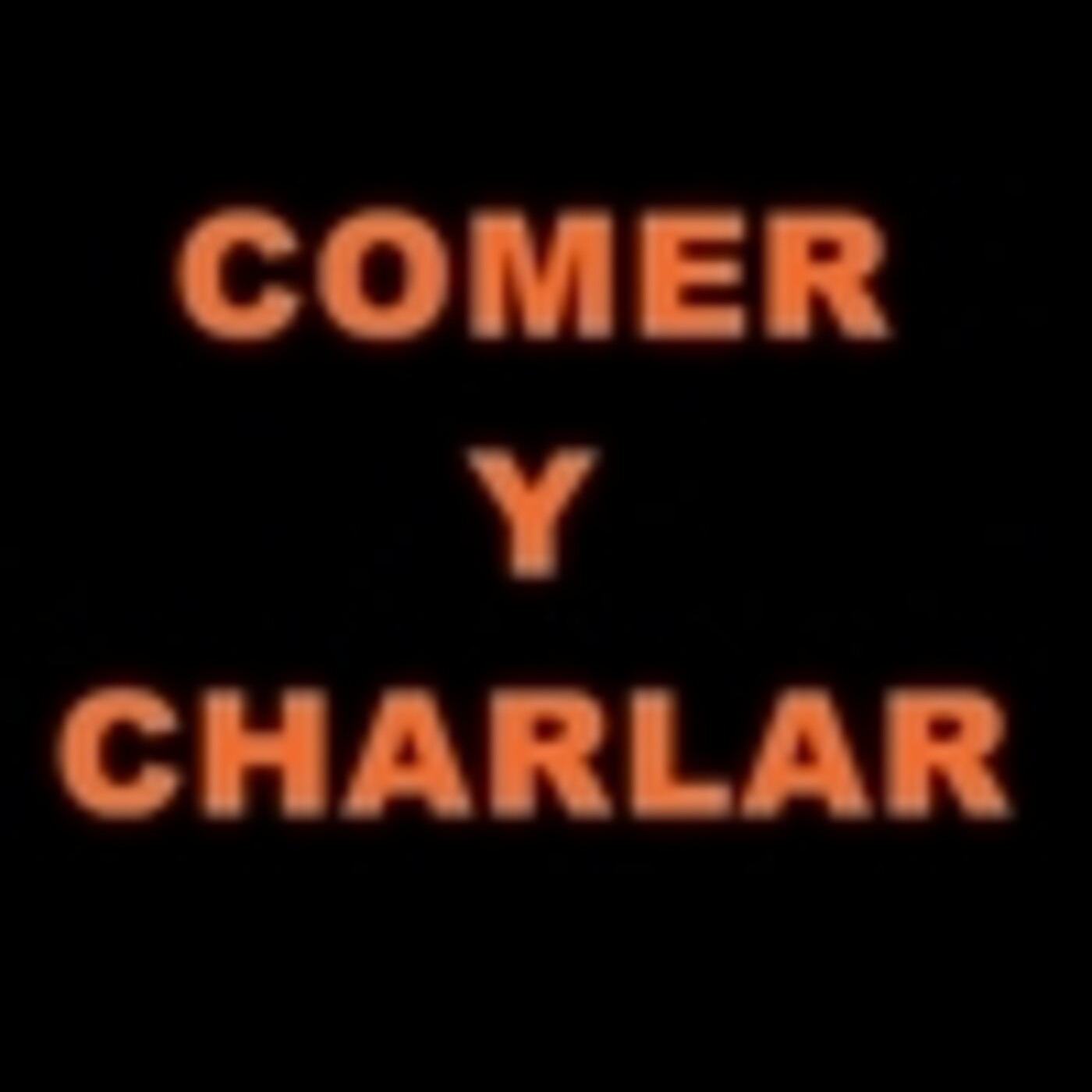 Comer y Charlar