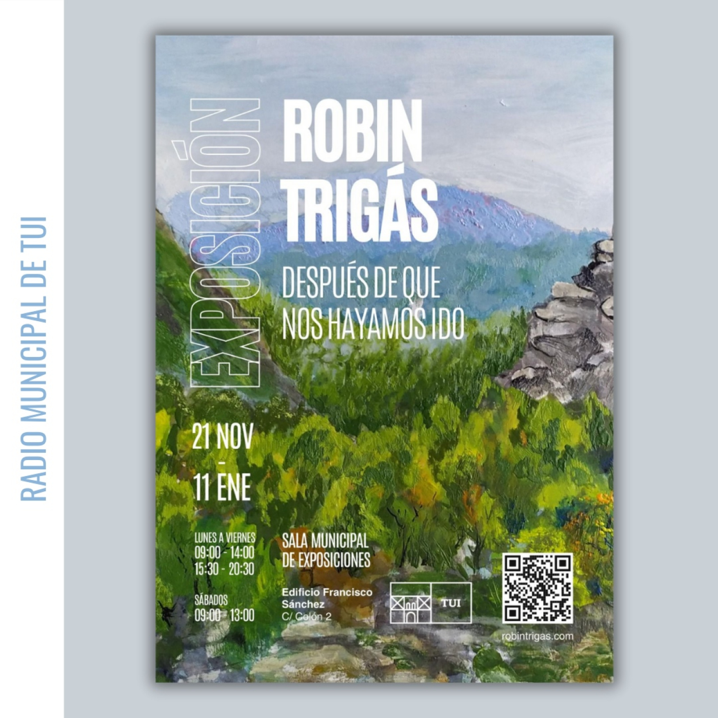 Ent. Robin Trigás, pintor | Inauguración Exposición “Después de que nos hayamos ido” episode artwork