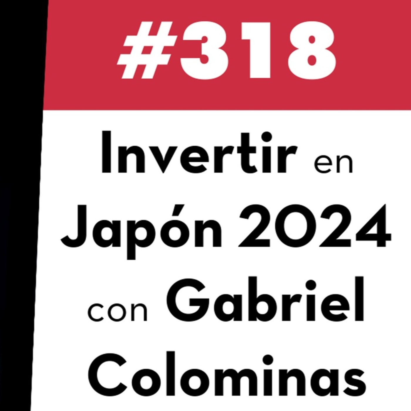 318. Invertir en Japón 2024 con Gabriel Corominas