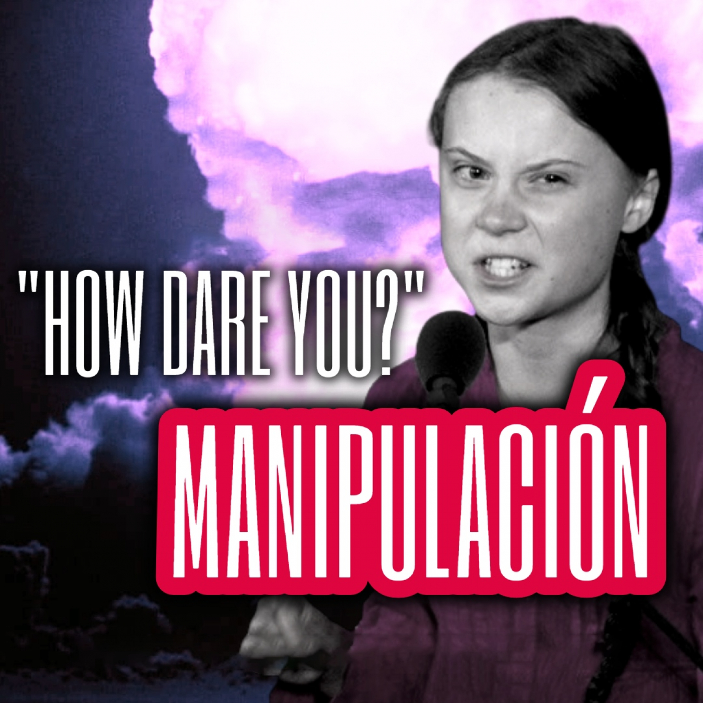 02 | Greta y la TIRANÍA ecologista (la operación Thunberg del ANTICAPITALISMO)