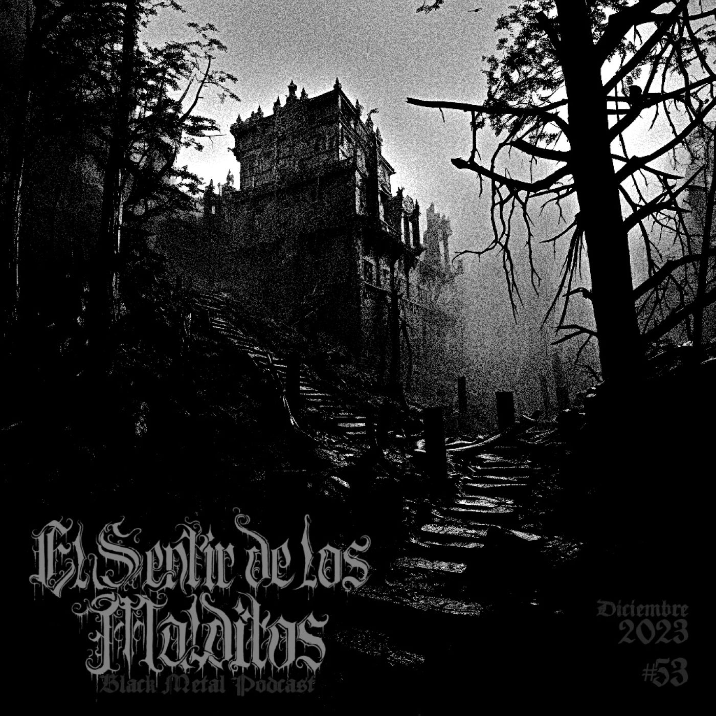El Sentir de los Malditos-Black Metal Podcast: Episodio #53 (diciembre 2023)