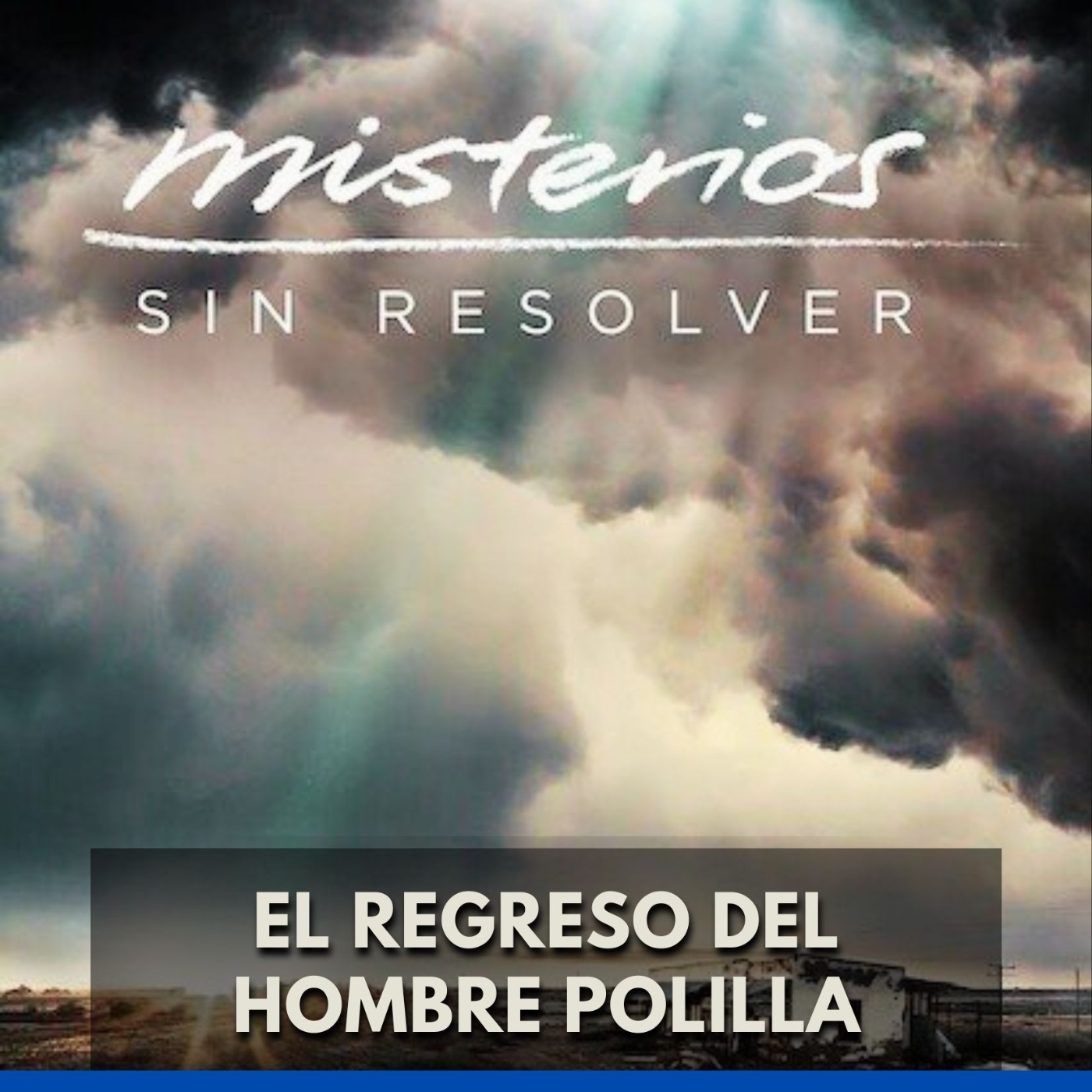 Misterios sin Resolver - El Regreso del Hombre Polilla episode artwork