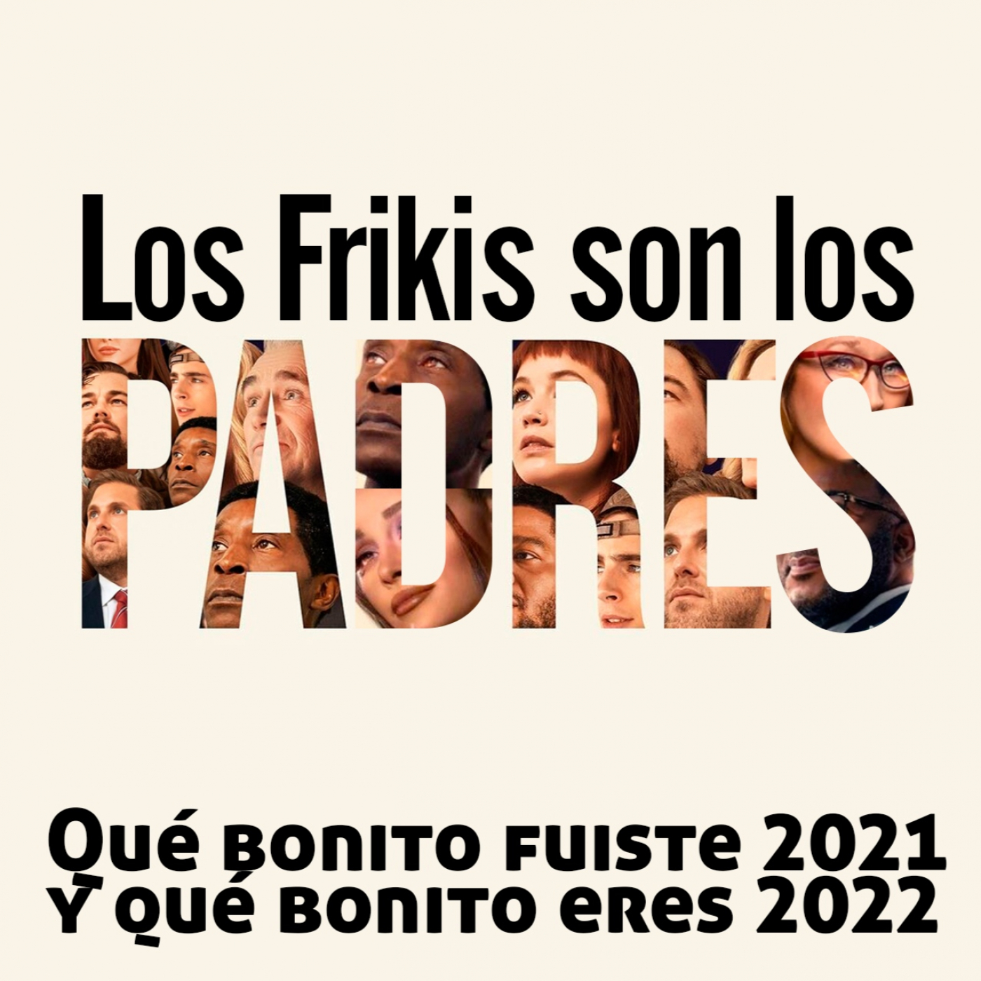Los Frikis Son Los Padres