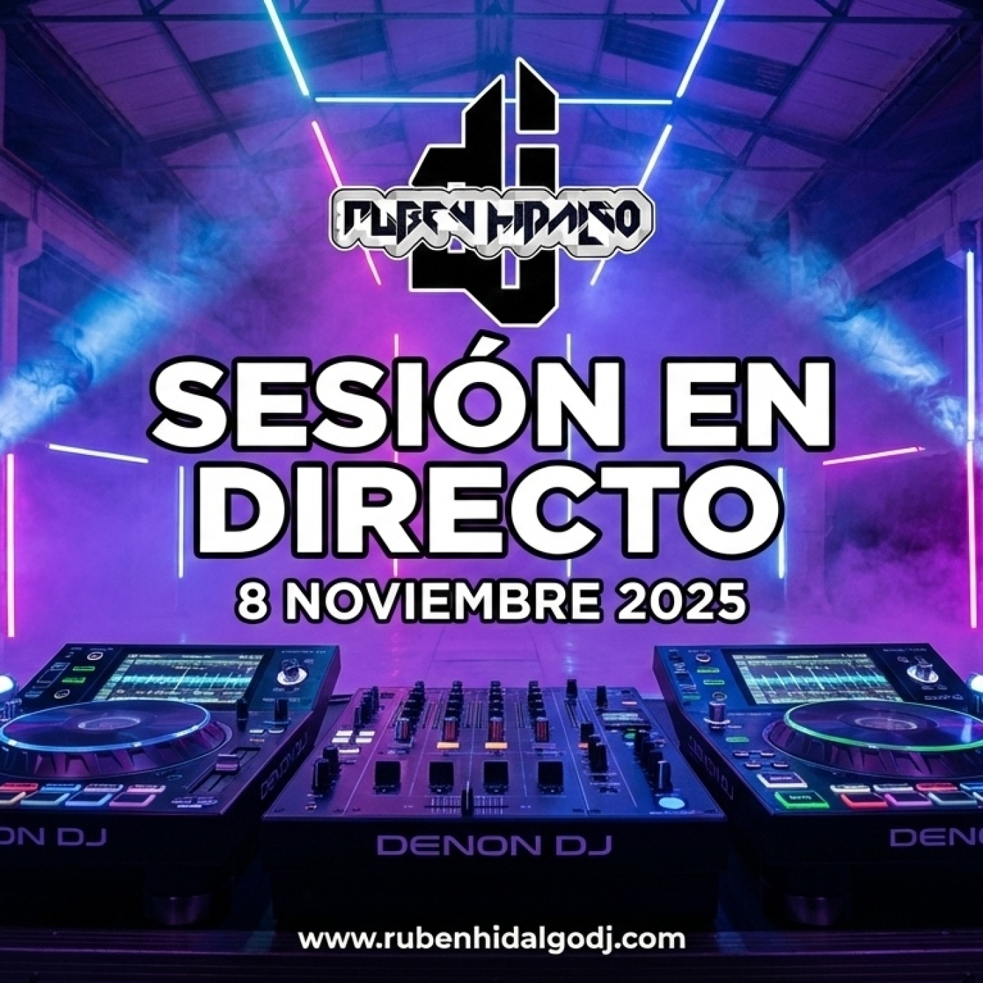 Dj Ruben Hidalgo - Sesión en Directo - 8 Noviembre 2025 - www.rubenhidalgodj.com episode artwork