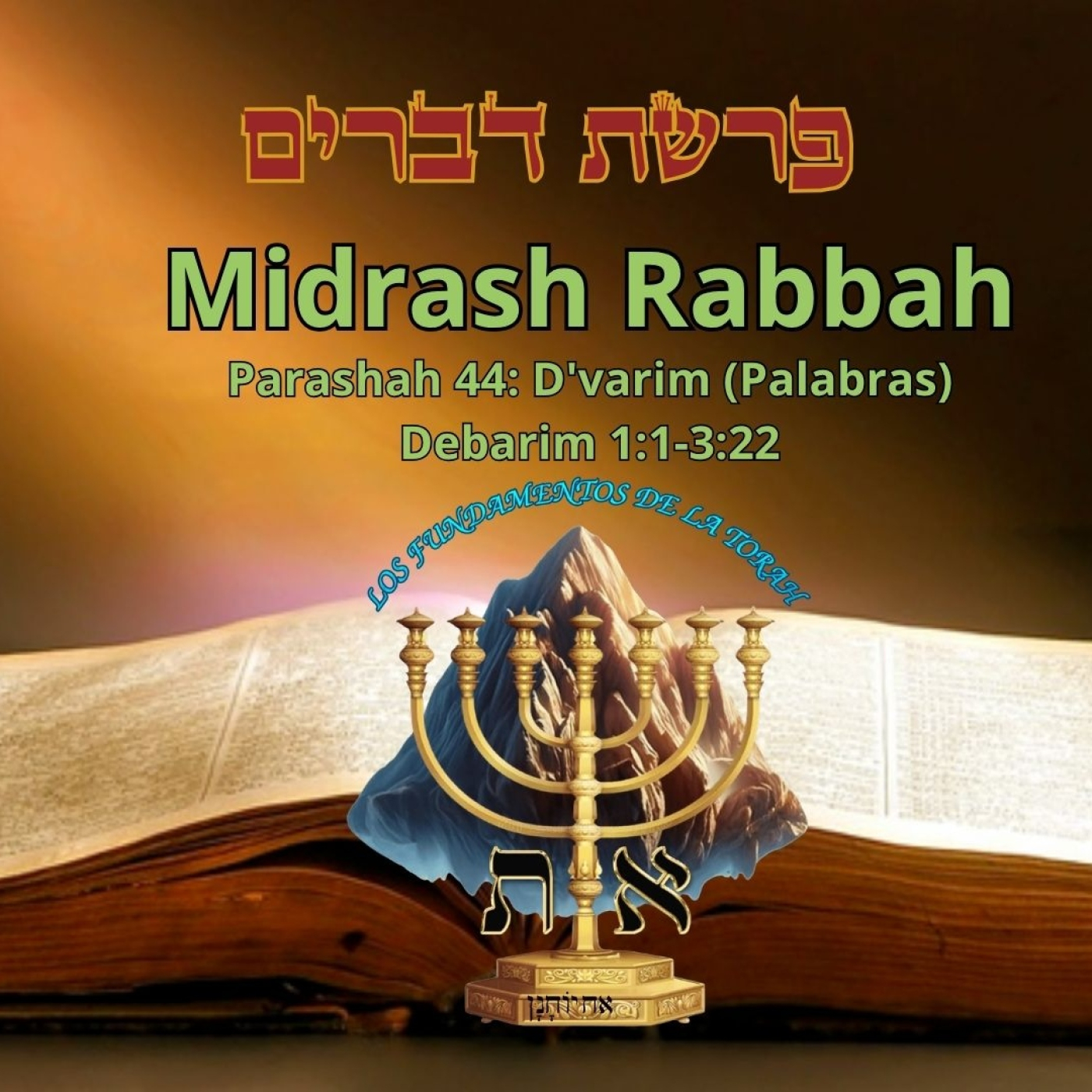 Midrash Rabbat Parashat DEBARÍM CAPITULO UNO