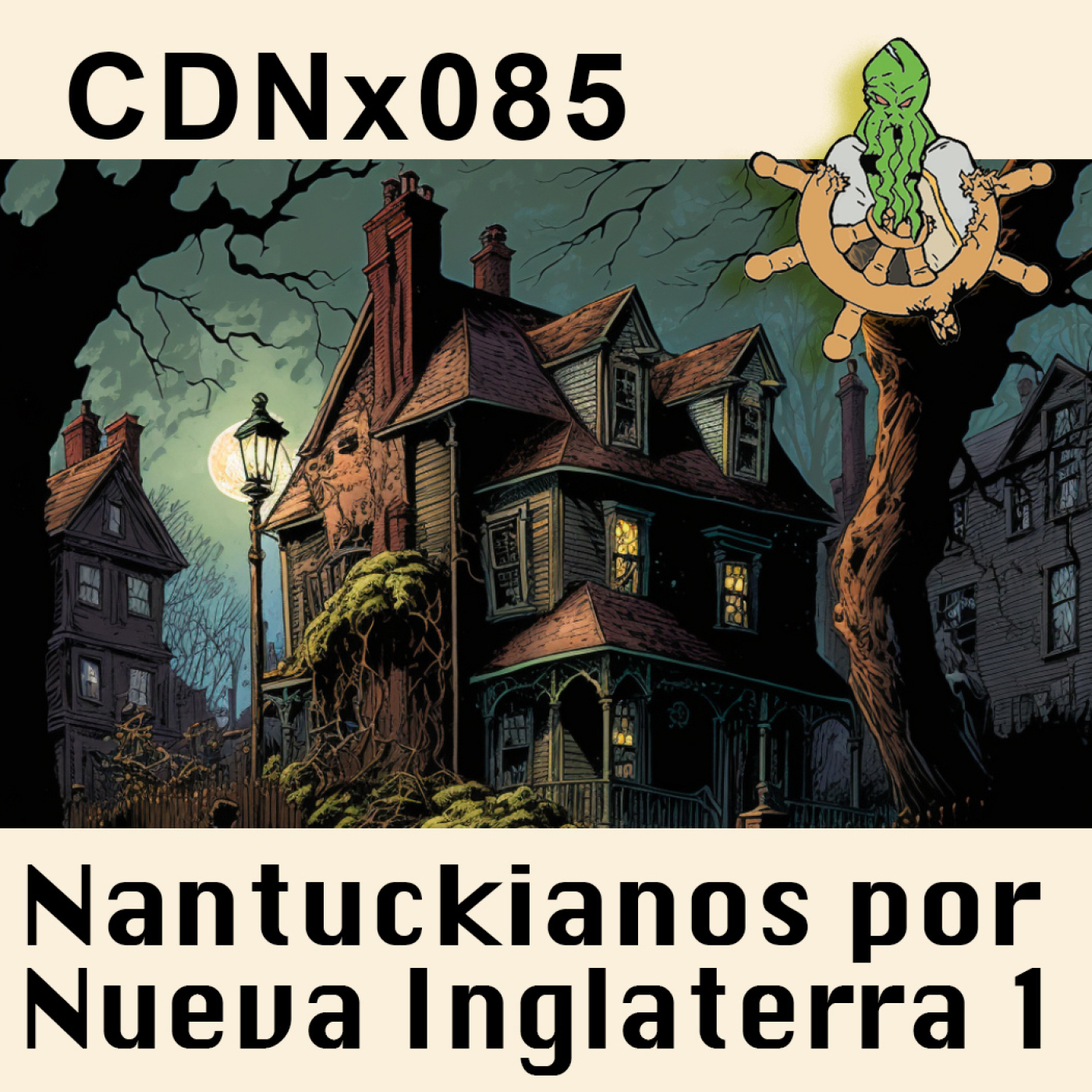 CdNx085 – Nantuckianos por Nueva Inglaterra (parte 1)