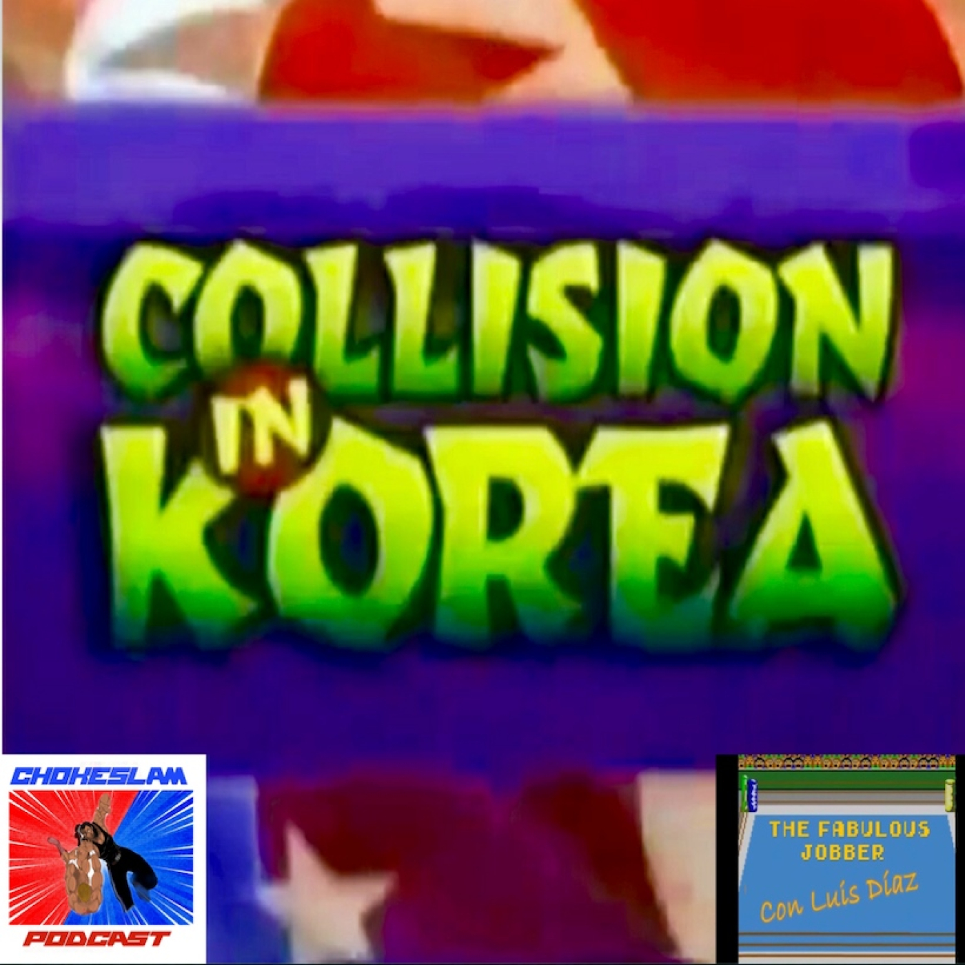 Chokeslam Podcast
