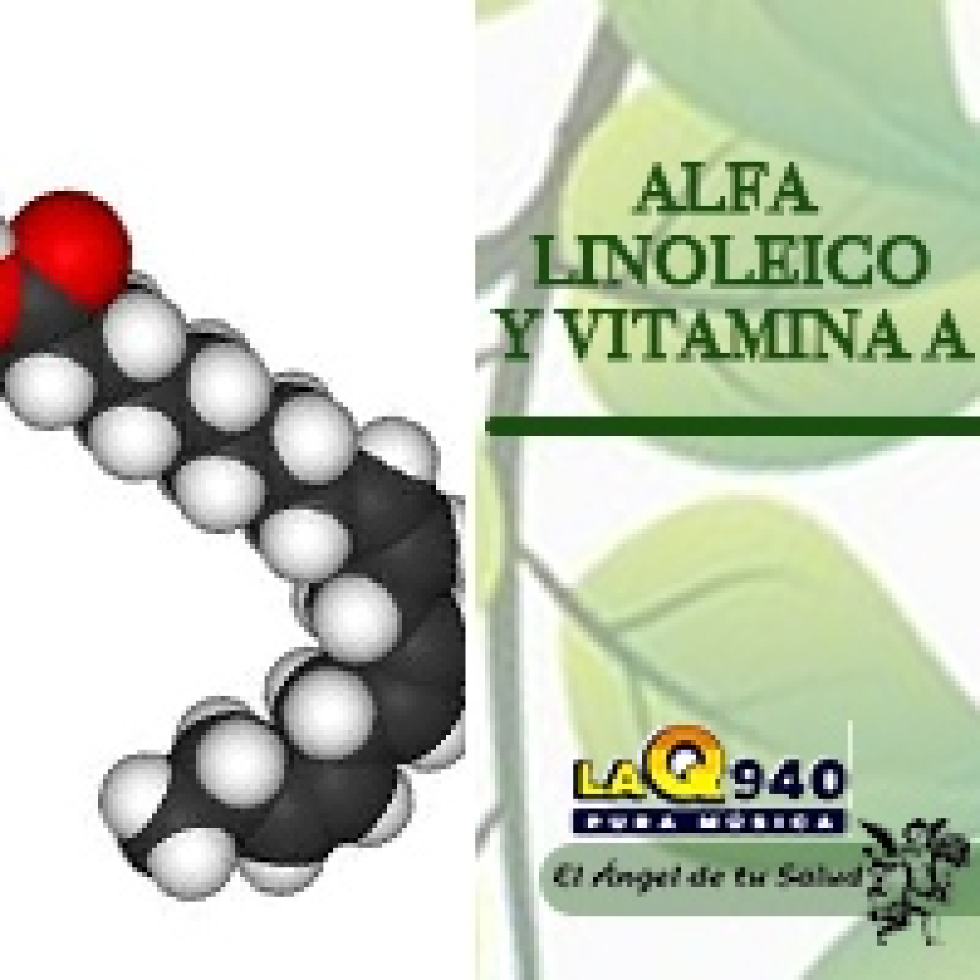 El Ángel de tu Salud - Alfa Linoléico y Vitamina A** episode artwork