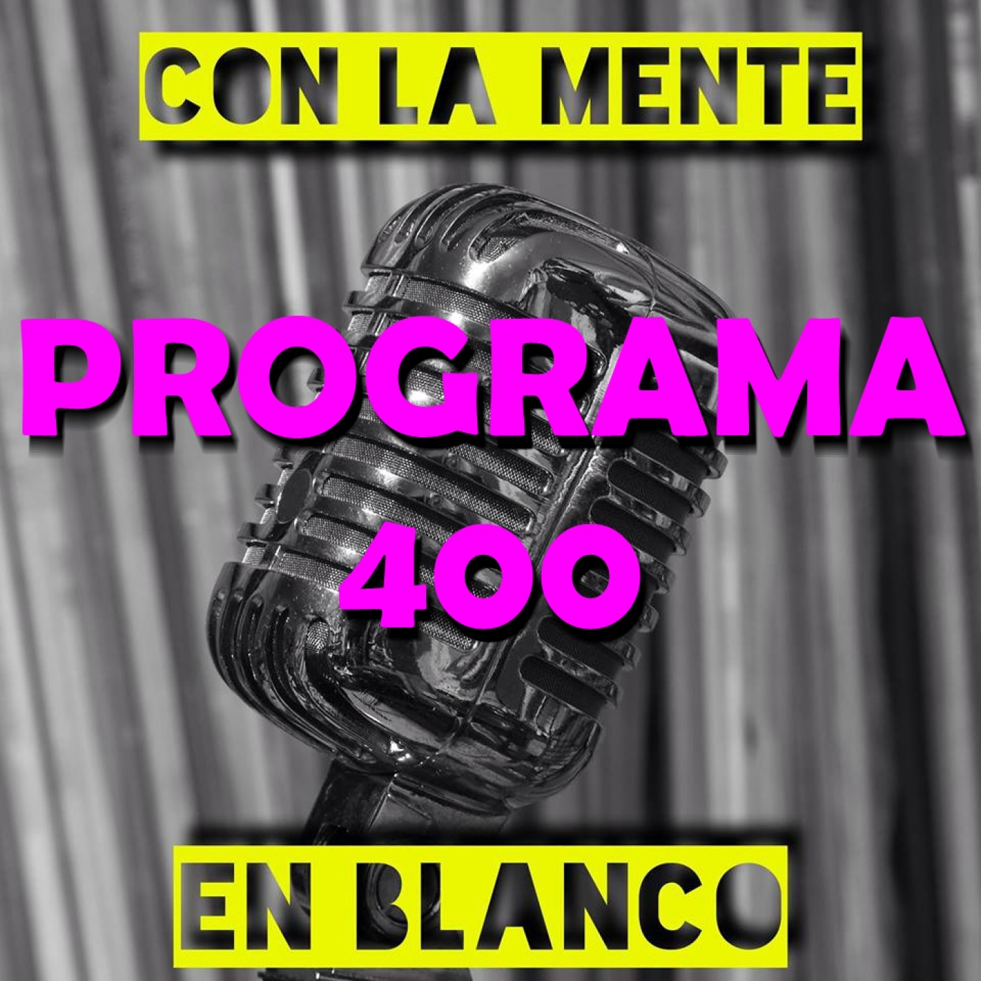Con La Mente En Blanco - Programa 400 (23-02-2023) Tardes ochenteras (92) episode artwork