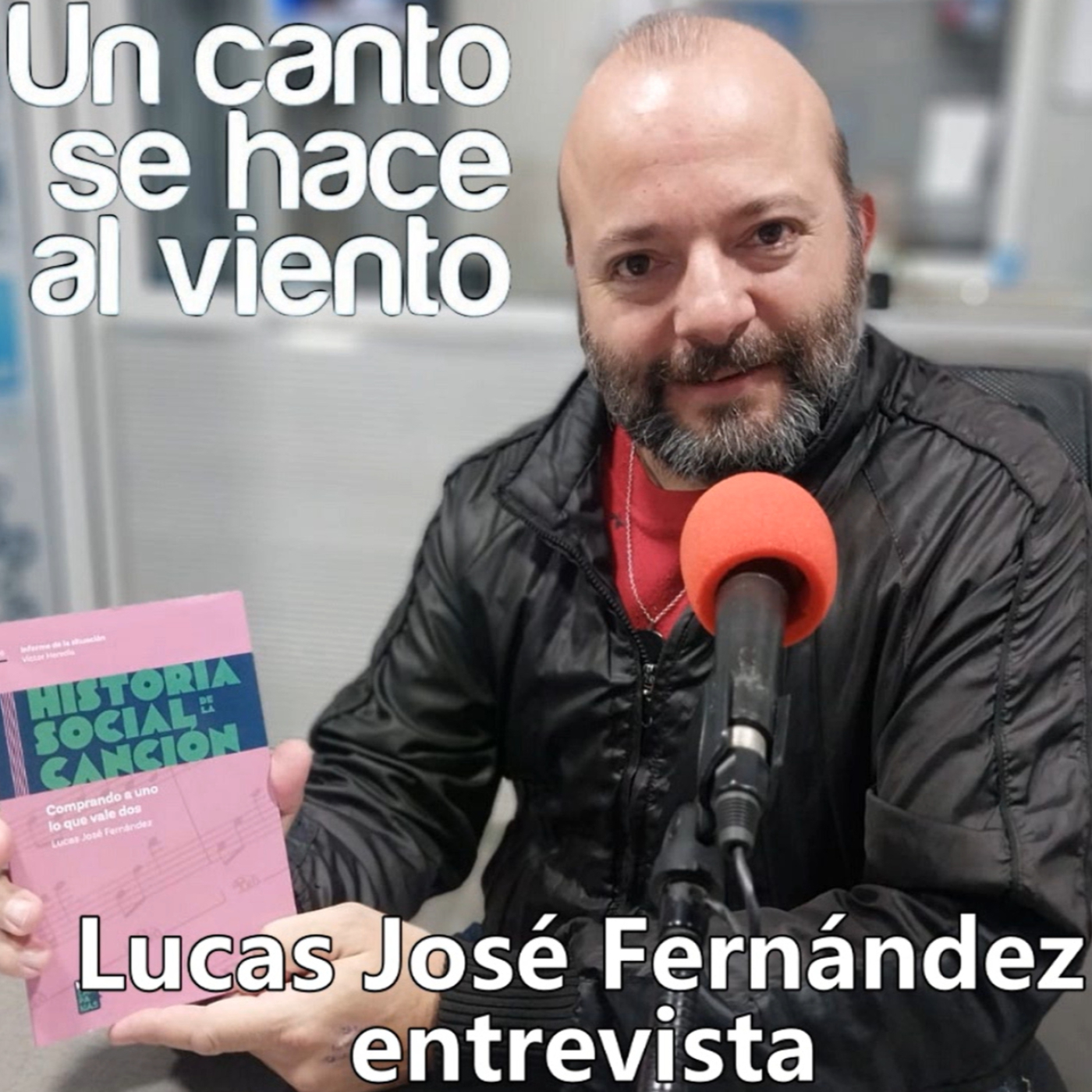 Lucas José Fernández en Un Canto Se Hace Al Viento episode artwork