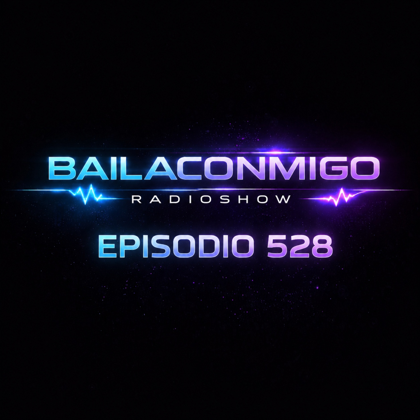 BailaConmigo RadioShow Episodio 528 episode artwork