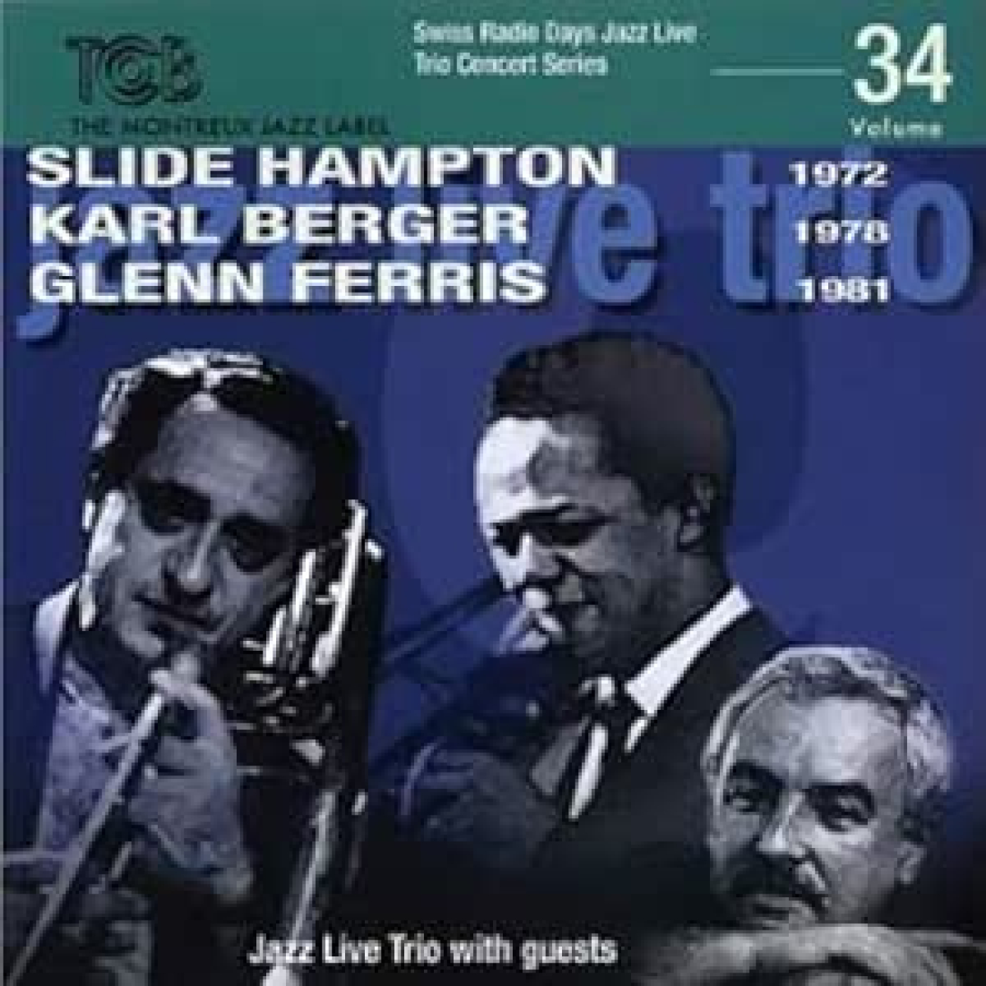Swiss Radio Days.Vol. 34. Slide Hampton,Karl Berger,Glenn Ferro.Zürich 1972-1978. 1ª parte. 3/4. episode artwork