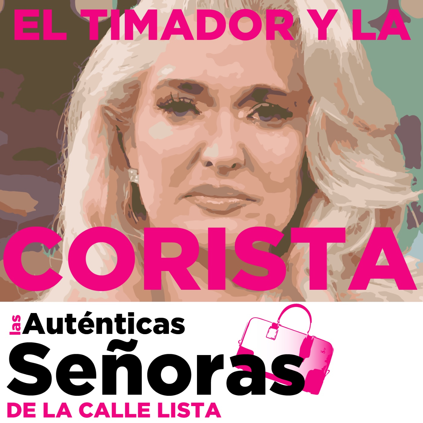 Las Auténticas Señoras de la Calle Lista