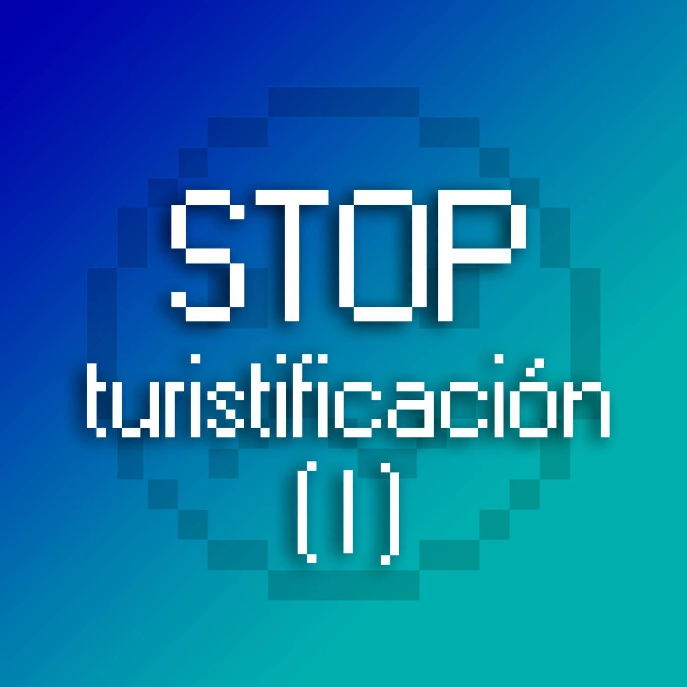 25. STOP TURISTIFICACIÓN (I) con Laura Bellido aka. @bellidamen