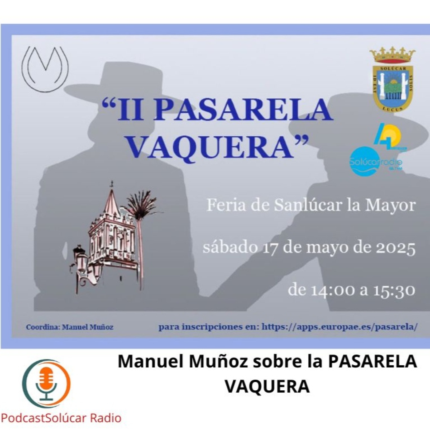 AUDIO Manolo Muñoz sobre la PASARELA VAQUERA EN LA FERIA DE SANLÚCAR episode artwork