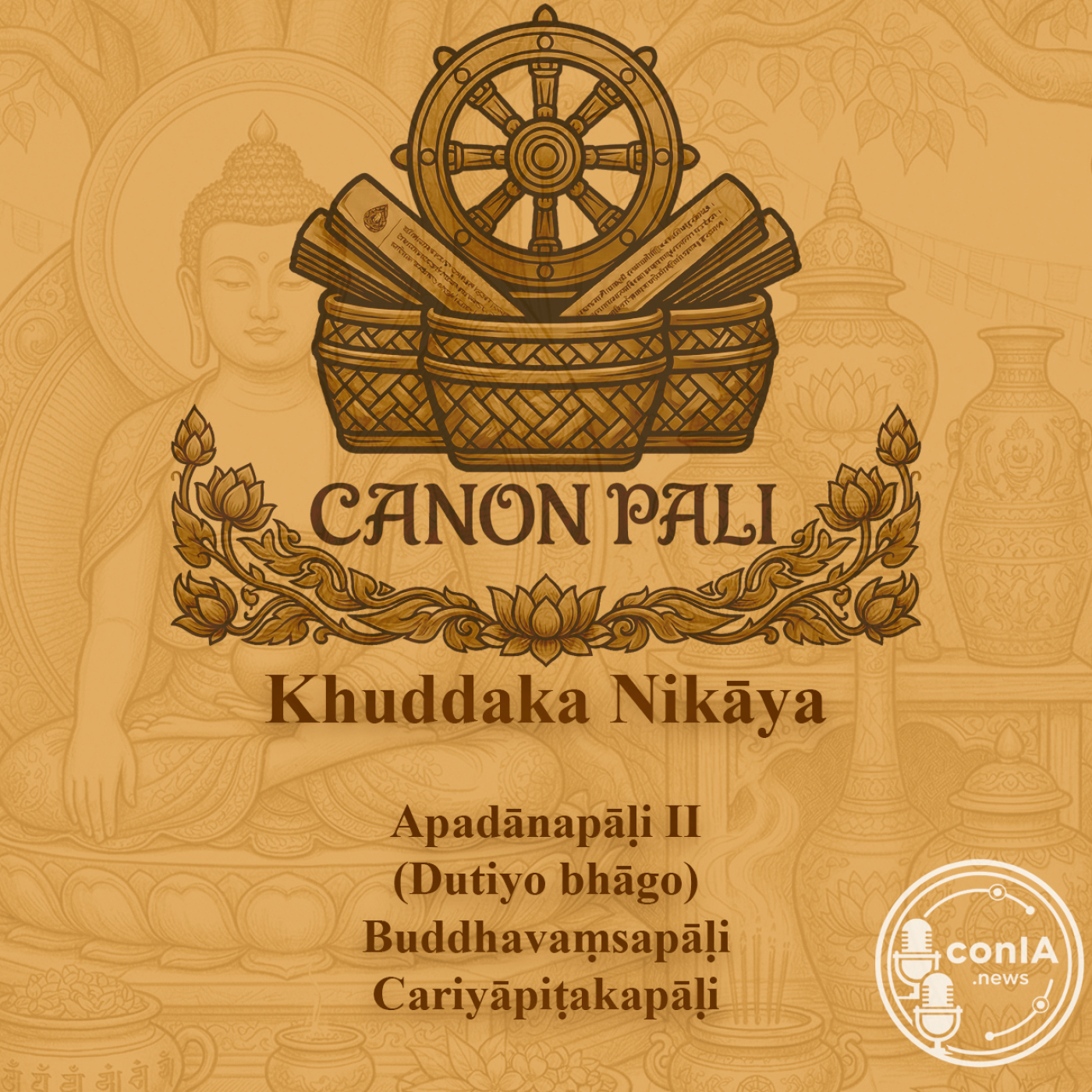 Canon Pali 21/40 | Khuddaka Nikāya | Apadānapāḷi II (Dutiyo bhāgo)