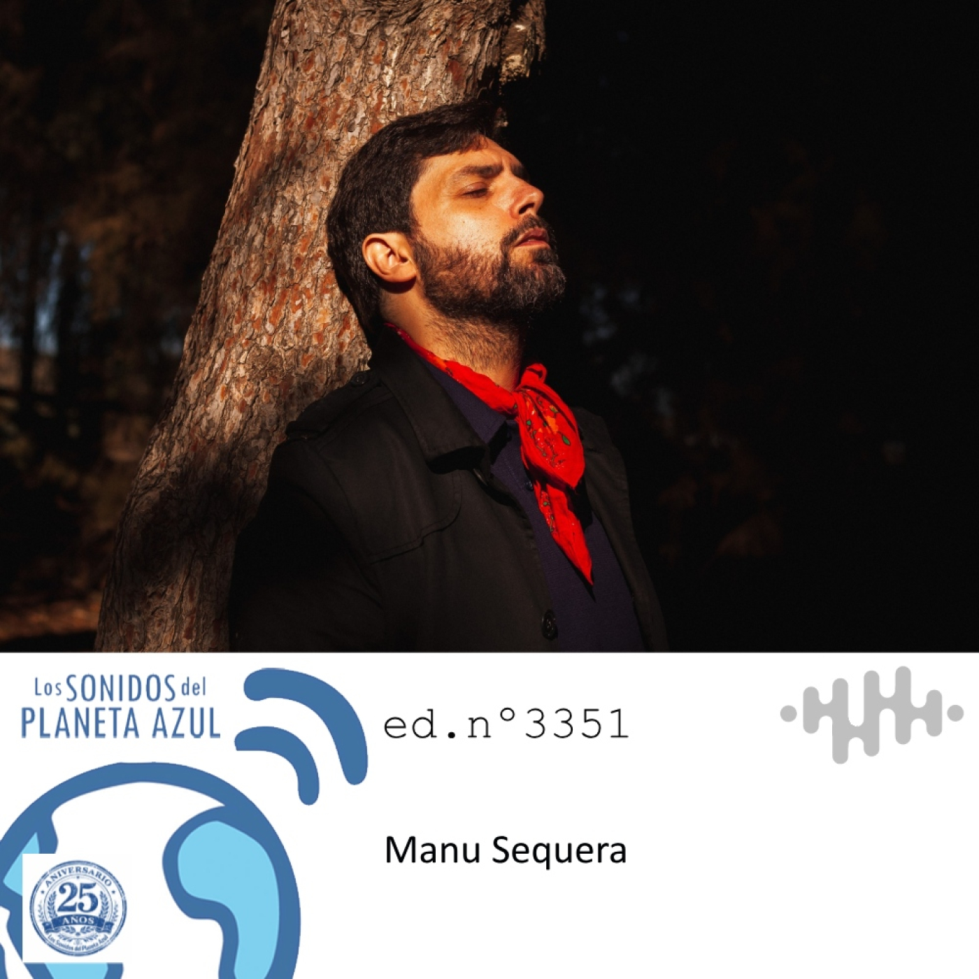Los Sonidos del Planeta Azul 3351 - MANU SEQUERA, ACETRE, COLLADO, LA MUSGAÑA (20 01 2026) episode artwork