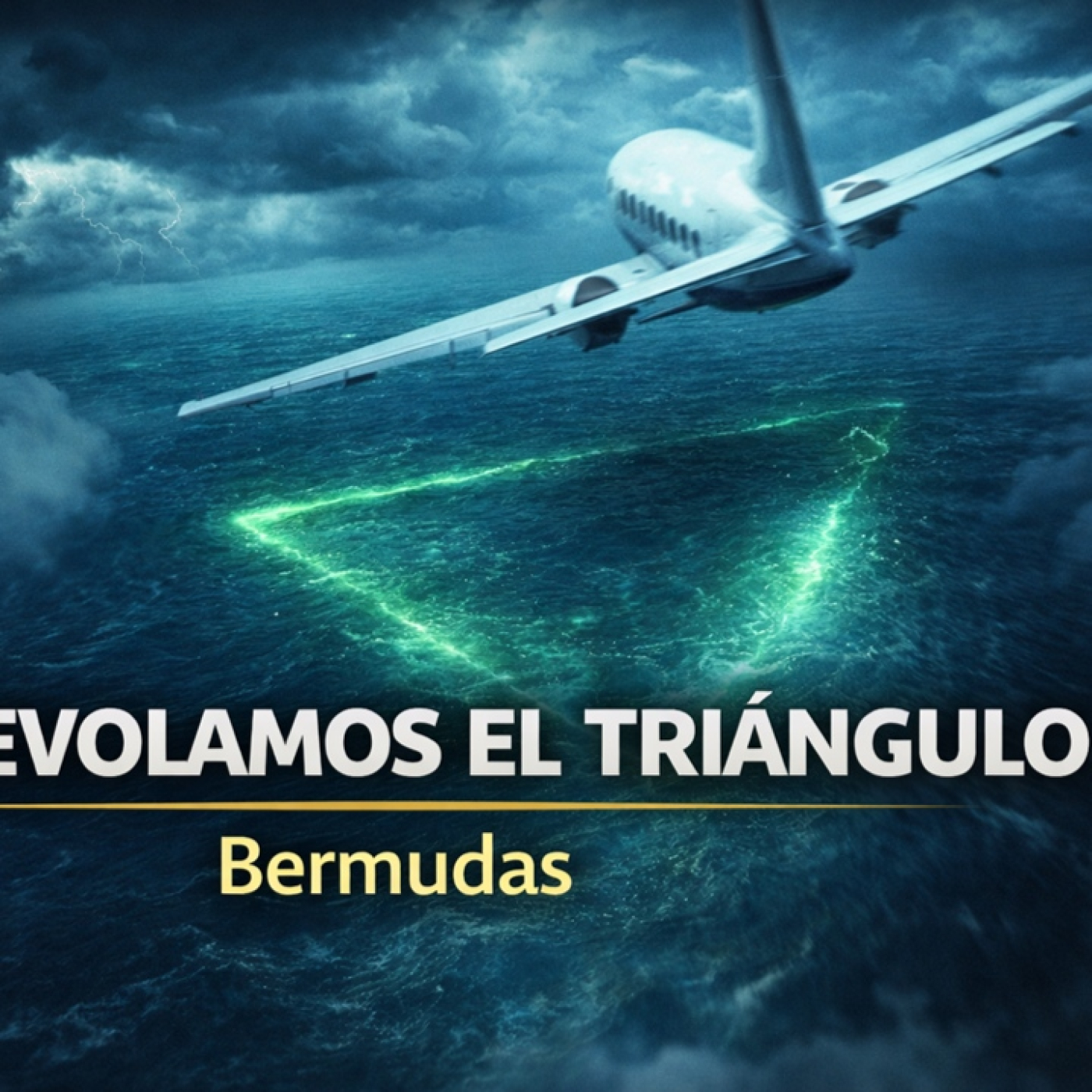 LOS DESVELADOS - SOBRE VOLAMOS EL TRIANGULO DE LAS BERMUDAS