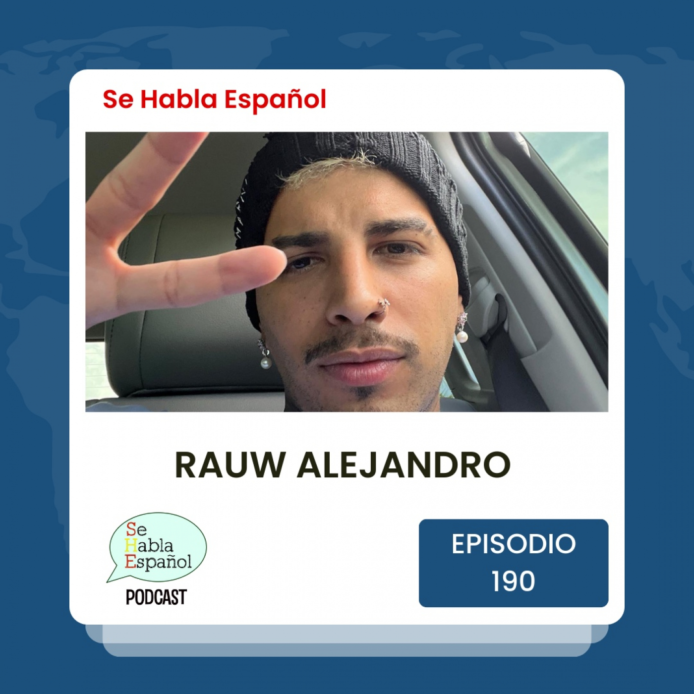 Se Habla Español 190: Rauw Alejandro - podcast episode cover