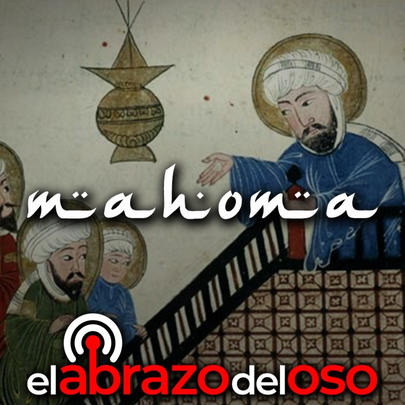 Mahoma - El Abrazo del Oso