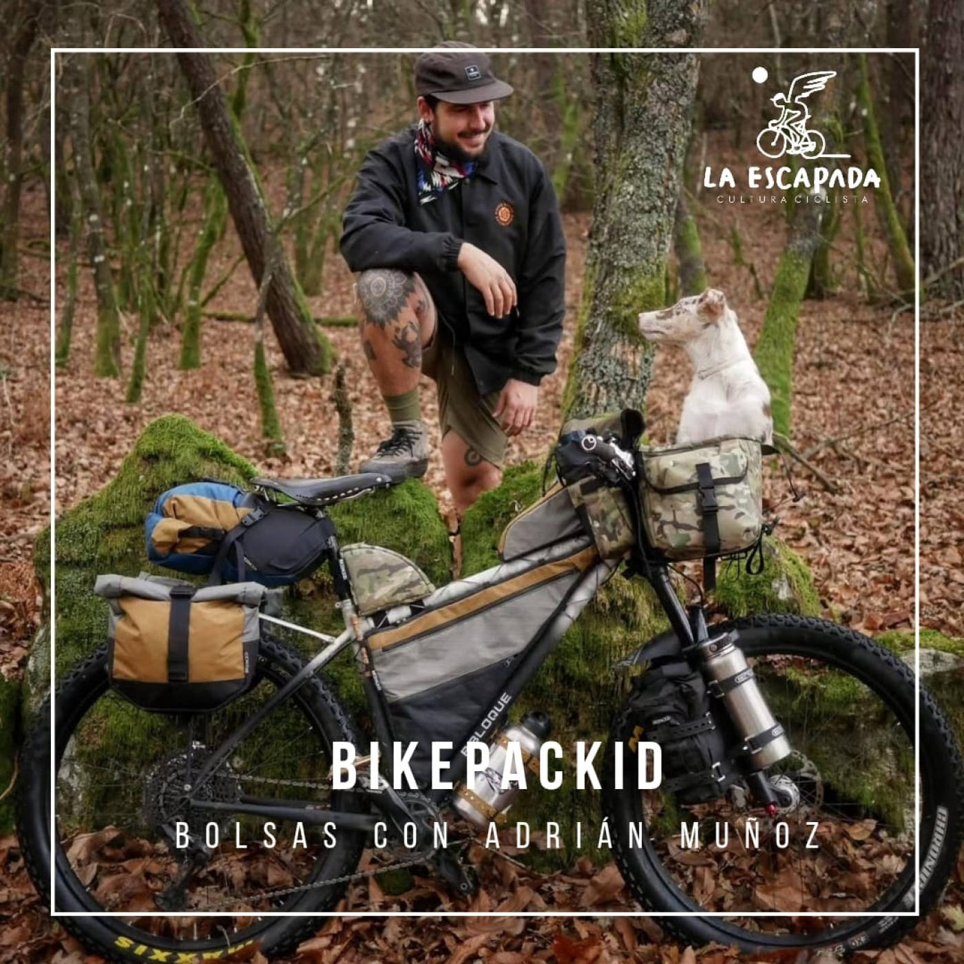 La Escapada #5×07 | Bikepackid |Bolsas con Adrián Muñoz